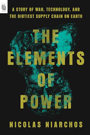 Cover for Nicolas Niarchos · The Elements of Power (Paperback Book) (2026)