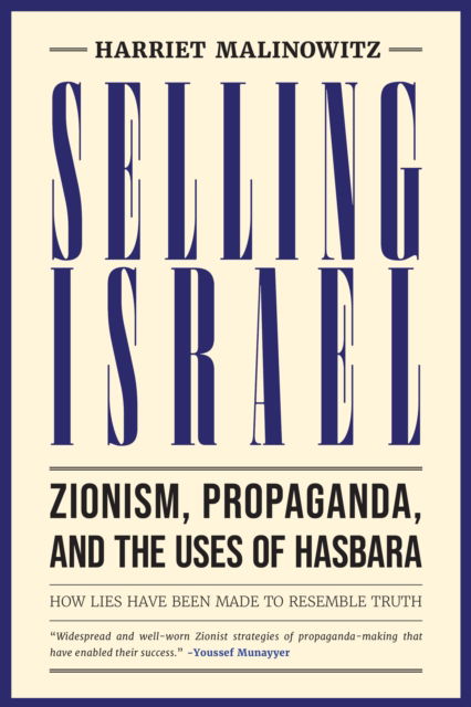Cover for Harriet Malinowitz · Selling Israel: Zionism, Propaganda, and the Uses of Hasbara (Paperback Book) (2025)