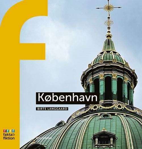 Cover for Birte Langgaard · Fakta og Fiktion: København (Hæftet bog) [1. udgave] (2024)