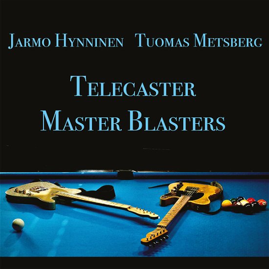 Cover for Jarmo Hynninen &amp; Tuomas Metsberg · Telecaster Master Blasters (LP) (2024)