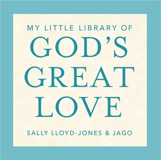 Cover for Sally Lloyd-Jones · My Little Library of God’s Great Love: Loved, Found, Near, Known (N/A) (2024)