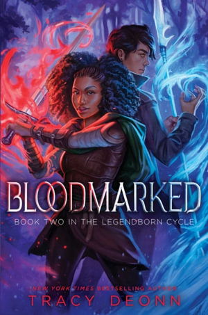 Cover for Tracy Deonn · Bloodmarked: TikTok made me buy it! The powerful sequel to New York Times bestseller Legendborn - The Legendborn Cycle (Hardcover Book) (2025)