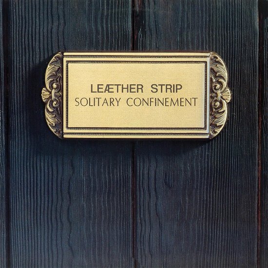 Cover for Leaether Strip · Solitary Confinement (LP) (2024)