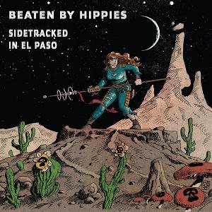 Cover for Beaten By Hippies · Sidetracked in El Paso (CD) (2025)