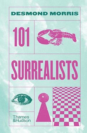 Cover for Desmond Morris · 101 Surrealists (Hardcover Book) (2024)