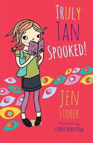 Cover for Jen Storer · Truly Tan: Spooked! (Truly Tan, #3) - Truly Tan (Paperback Book) (2025)