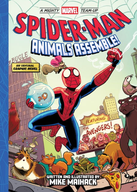 Cover for Mike Maihack · Spider-Man: Animals Assemble! (A Mighty Marvel Team-Up): An Original Graphic Novel - A Mighty Marvel Team-Up (Taschenbuch) (2025)