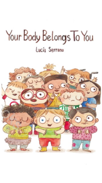 Cover for Lucia Serrano · Your Body Belongs to You (Paperback Book) (2025)