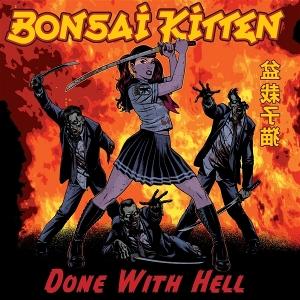 Cover for Bonsai Kitten · Done with Hell (LP) (2023)