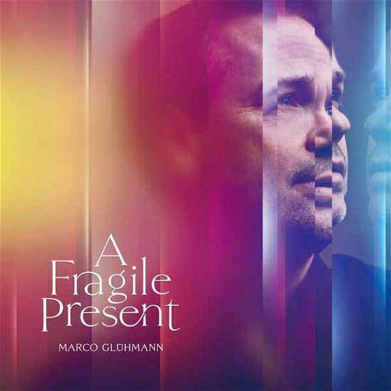 Marco Glühmann · A Fragile Present (LP) (2024)