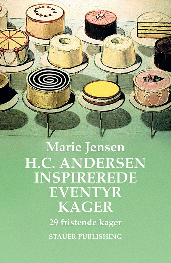 H.C. Andersen-inspirerede eventyrkager - Marie Jensen - Książki - Stauer Publishing - 9788792510815 - 15 stycznia 2025