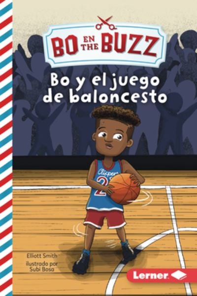 Cover for Elliott Smith · Bo y el Juego de Baloncesto (Bo and the Basketball Game) (Book) (2024)