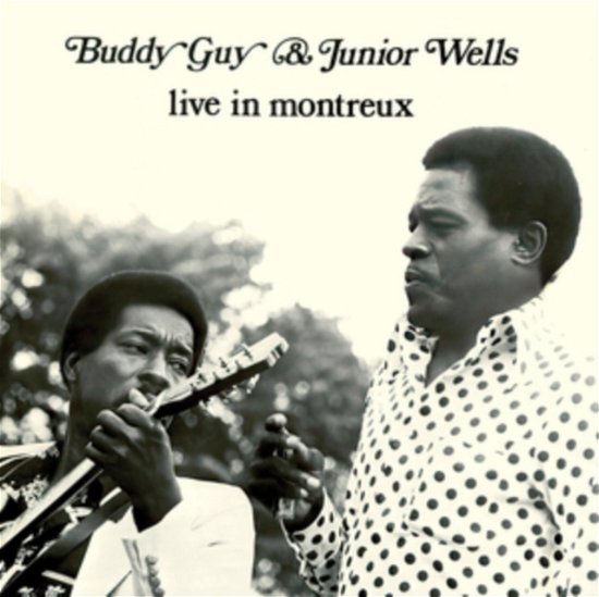 Cover for Buddy Guy &amp; Junior Wells · Live In Montreux (LP) (2024)