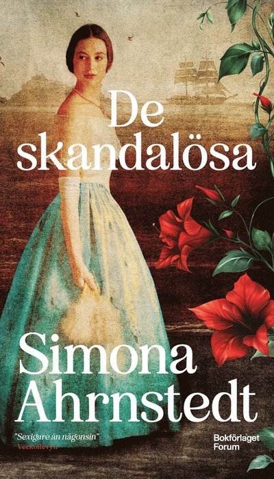 Cover for Simona Ahrnstedt · De skandalösa (Paperback Book) (2024)