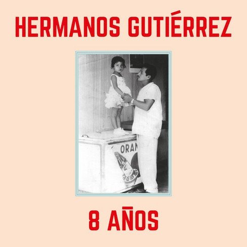 Hermanos Gutierrez · 8 Anos - Sky Blue (LP) (2024)