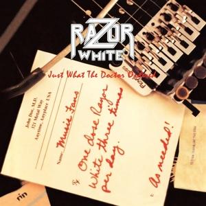 Cover for Razor White · Just What The Doctor Ordered (CD) (2023)