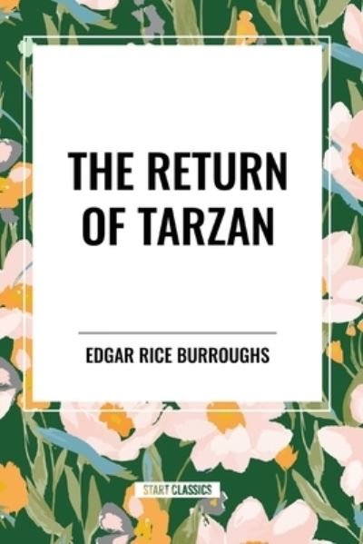 Cover for Edgar Rice Burroughs · The Return Of Tarzan (Paperback Book) (2024)