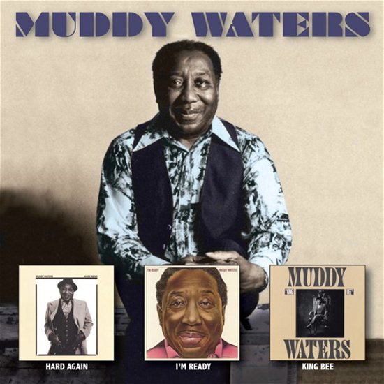 Cover for Muddy Waters · Hard Again/ I’m Ready / King Bee (CD) (2024)