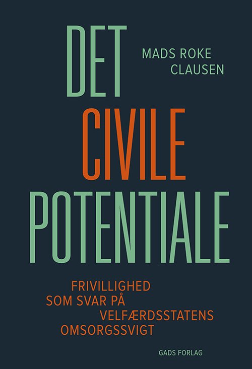 Cover for Mads Roke Clausen · Det civile potentiale (Sewn Spine Book) [1er édition] (2024)