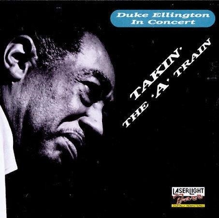 Cover for Duke Ellington · Duke Ellington in Concert: Takin' The 'A' Train (CD)