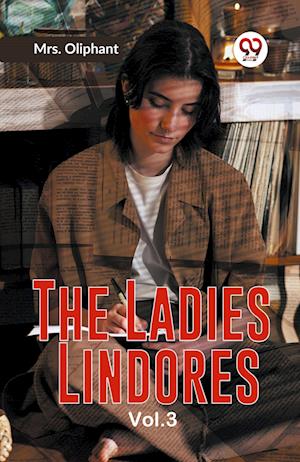 Cover for Oliphant Mrs · The Ladies Lindores Vol. 3 (Edition2023) (Paperback Book) (2023)