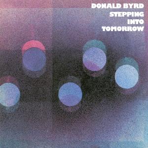 Cover for Donald Byrd · Stepping into Tomorrow (LP) (2025)