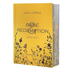 Cover for Julia Lorenz · Bane &amp; Redemption - Befreite Macht (Book) (2024)