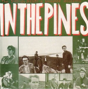 Cover for The Triffids · In The Pines (LP) (2024)