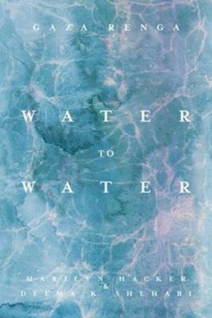 Cover for Marilyn Hacker · Water to Water: Gaza Renga (Pocketbok) (2025)