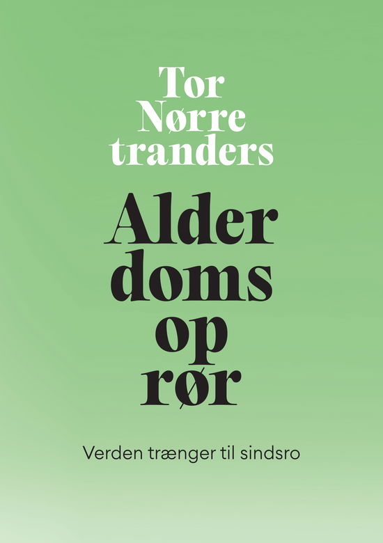 Cover for Tor Nørretranders · Alderdomsoprør (Hæftet bog) [1. udgave] (2025)