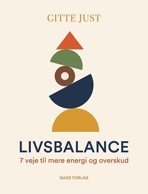 Cover for Gitte Just · Livsbalance (Hæftet bog) [1. udgave] (2024)