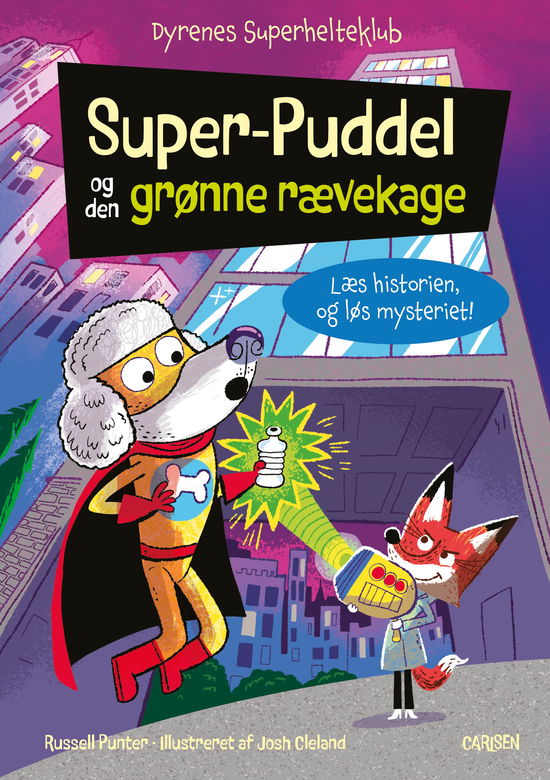 Cover for Russell Punter · Dyrenes Superhelteklub: Dyrenes Superhelteklub: Super-Puddel og den grønne rævekage (Bound Book) [1. wydanie] (2025)