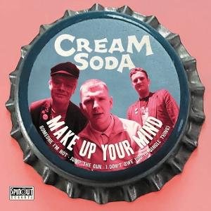 Cover for Cream Soda · Make Up Your Mind (LP) (2025)