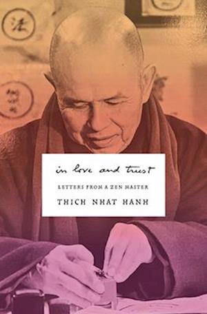 Cover for Thich Nhat Hanh · In Love and Trust: Letters from a Zen Master (Bok) (2024)