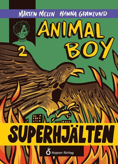 Cover for Mårten Melin · Animal boy - Superhjälten (Hardcover Book) [Ned edition] (2025)