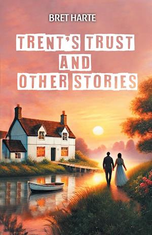Cover for Bret Harte · Trent's Trust And Other Stories (Edition2024) (Paperback Book) (2024)