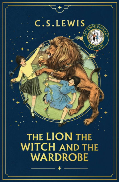Cover for C. S. Lewis · The Lion, the Witch and the Wardrobe - Chronicles of Narnia (Hardcover Book) (2025)