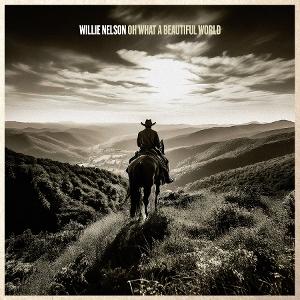 Cover for Willie Nelson · Oh What A Beautiful World (CD) (2025)