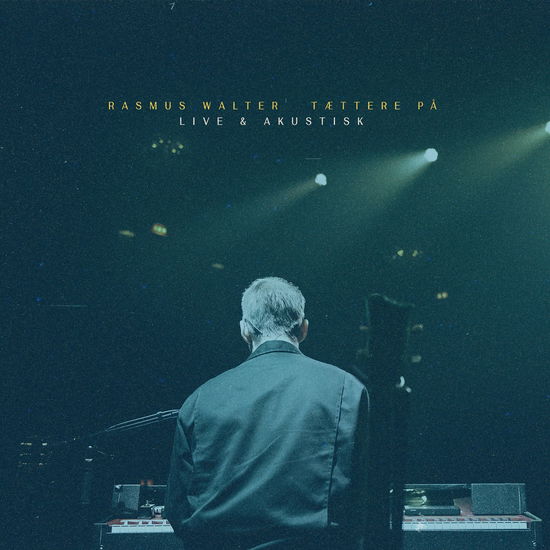 Cover for Rasmus Walter · Tættere På - Live &amp; Akustisk (CD) (2025)