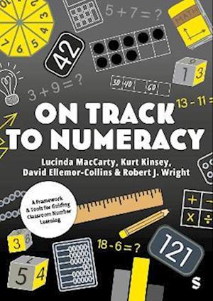On Track to Numeracy: A Framework and Tools for Guiding Classroom Number Learning - Math Recovery - Lucinda MacCarty - Books - Sage Publications Ltd - 9781529770834 - December 13, 2025