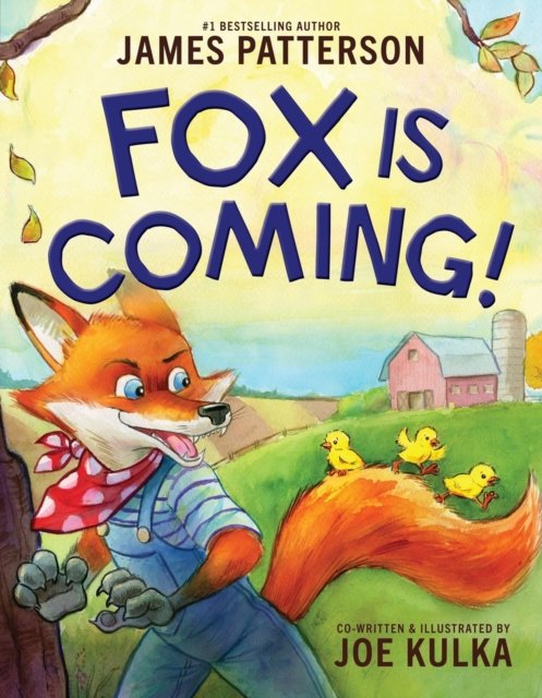 Cover for James Patterson · Fox Is Coming! (Gebundenes Buch) (2024)