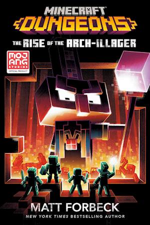Cover for Matt Forbeck · Minecraft Dungeons: The Rise Of The Arch-Illager (Book) (2025)
