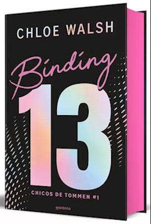 Cover for Chloe Walsh · Binding 13 (Edicion Limitada, Cantos Pintados) / Binding 13 (Limited Edition, S (Bog) (2025)