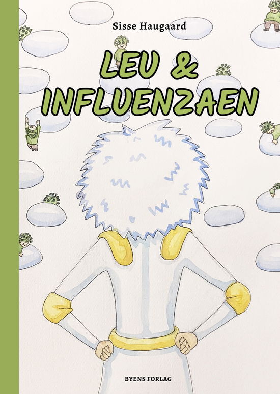 Sisse Haugaard · Leu & influenzaen (Hardcover Book) [1st edition] (2024)