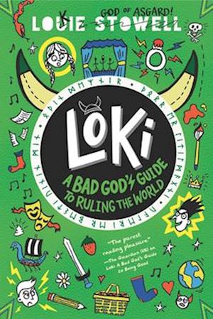 Cover for Louie Stowell · Loki: A Bad God'S Guide To Ruling The World (Buch) (2025)