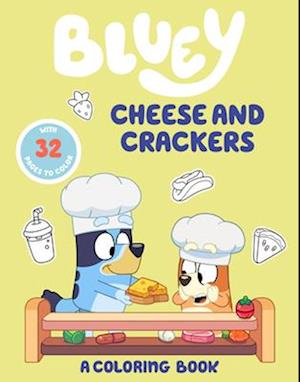 Cover for Penguin Young Readers · Bluey Cheese &amp; Crackers Coloring Bk (Book) (2025)