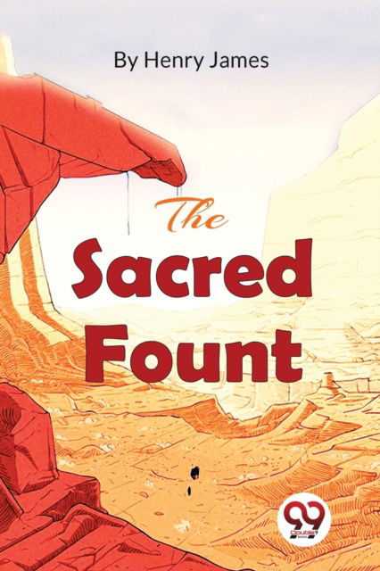 The Sacred Fount - Henry James - Books - Double 9 Books LLP - 9789357271837 - April 22, 2022