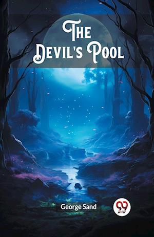 Cover for George Sand · The Devil's Pool (Edition2024) (Paperback Bog) (2024)
