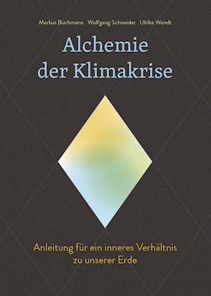 Cover for Markus Buchmann · Alchemie der Klimakrise (Buch) (2024)
