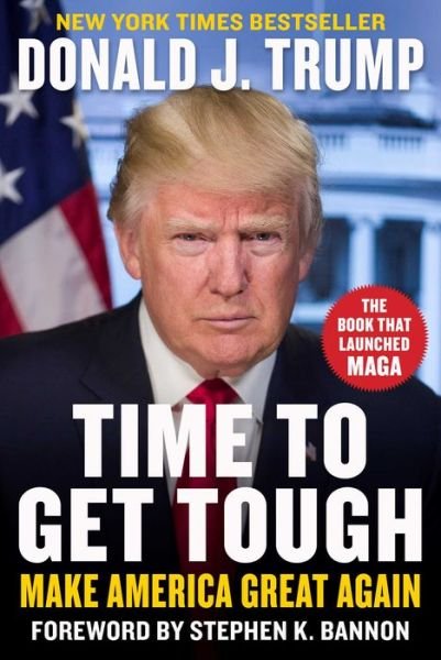 Cover for Donald J. Trump · Time to Get Tough : Make America Great Again (Gebundenes Buch) (2024)